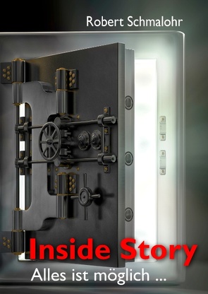 Inside Story von Schmalohr,  Robert