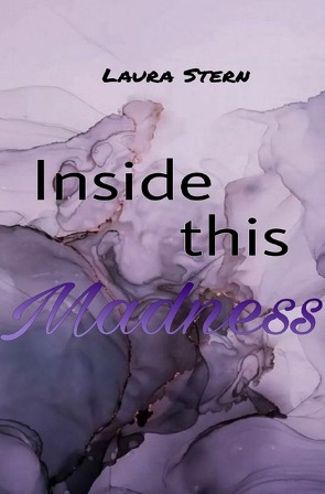 Inside this Madness von Stern,  Laura