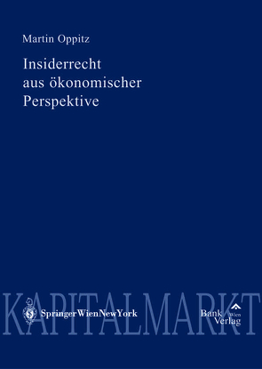 Insiderrecht aus ökonomischer Perspektive von Oppitz,  Martin