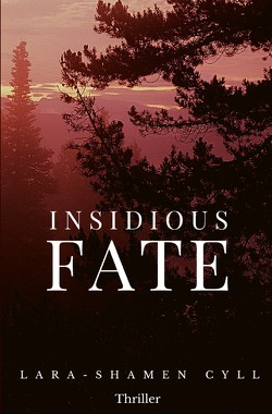 Insidious Fate von Cyll,  Lara-Shamen