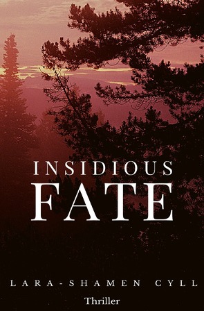 Insidious Fate von Cyll,  Lara-Shamen