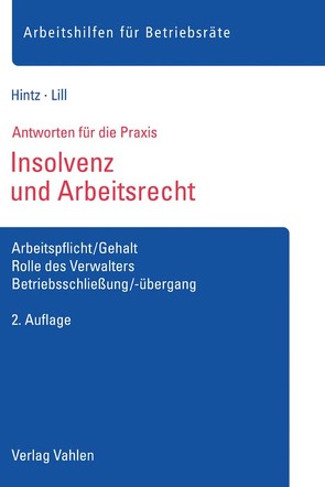 Insolvenz und Arbeitsrecht von Hintz,  Erik, Lill,  Elke