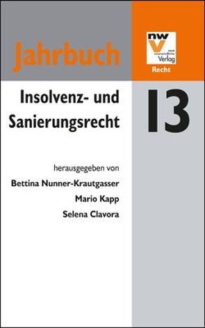 Insolvenz- und Sanierungsrecht von Clavora,  Selena, Kapp,  Mario, Nunner-Krautgasser,  Bettina