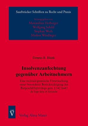 Insolvenzanfechtung gegenüber Arbeitnehmern von Blank,  Dennis B.