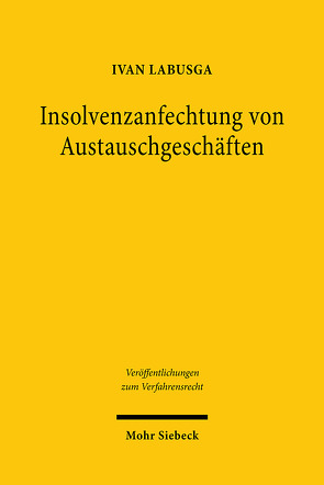 Insolvenzanfechtung von Austauschgeschäften von Labusga,  Ivan