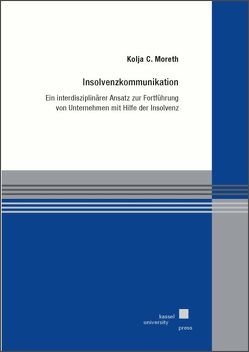 Insolvenzkommunikation von Moreth,  Kolja C.