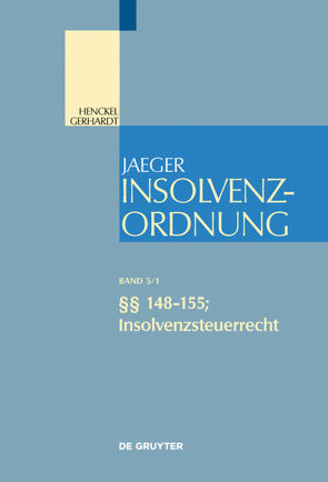 Insolvenzordnung / §§ 148-155; Insolvenzsteuerrecht von Eckardt,  Diederich, Fehrenbacher,  Oliver