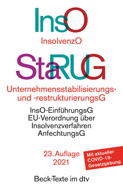 Insolvenzordnung / Unternehmensstabilisierungs- und -restrukturierungsgesetz