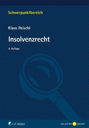 Insolvenzrecht von Reischl,  Klaus