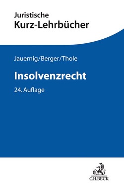 Insolvenzrecht von Berger,  Christian, Jauernig,  Othmar, Lent,  Friedrich, Thole,  Christoph