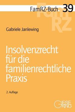 Insolvenzrecht für die familienrechtliche Praxis von Janlewing,  Gabriele