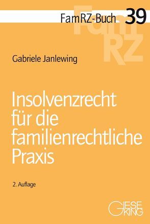 Insolvenzrecht für die familienrechtliche Praxis von Janlewing,  Gabriele