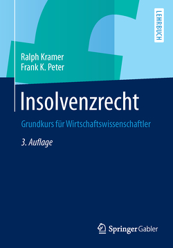 Insolvenzrecht von Kramer,  Ralph, Peter,  Frank K.