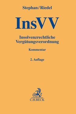 Insolvenzrechtliche Vergütungsverordnung (InsVV) von Riedel,  Ernst, Stephan,  Guido