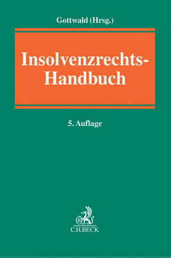 Insolvenzrechts-Handbuch von Adolphsen,  Jens, Ahrens,  Martin, Bertram,  Peter, Bra,  Peter de, Dannecker,  Gerhard, Döbereiner,  Stephan, Drukarczyk,  Jochen, Eckardt,  Diederich, Eickmann,  Dieter, Frotscher,  Gerrit, Gottwald,  Peter, Gundlach,  Ulf, Haas,  Ulrich, Hagemeier,  Andrea, Huber,  Michael, Keller,  Christoph, Keller,  Ulrich, Koch,  Guido, Kolmann,  Stephan, Kuder,  Karen, Kuske,  Susanne, Mock,  Sebastian, Obermüller,  Manfred, Pechartscheck,  Ulf, Schöntag,  Jürgen, Specovius,  Detlef, Vuia,  Mihai, Wimmer,  Markus