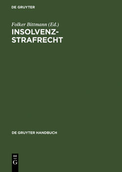 Insolvenzstrafrecht von Bittmann,  Folker