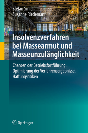 Insolvenzverfahren bei Massearmut und Masseunzulänglichkeit von Riedemann,  Susanne, Smid,  Stefan