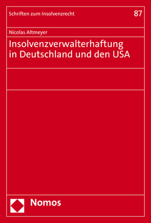 Insolvenzverwalterhaftung in Deutschland und den USA von Altmeyer,  Nicolas