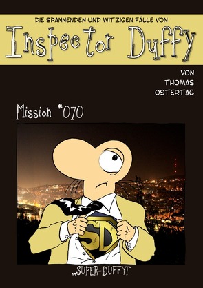 Inspector Duffy – Die spannenden und witzigen Fälle / Inspector Duffy – Mission #070 von Ostertag,  Thomas