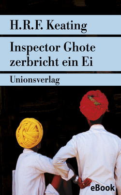 Inspector Ghote zerbricht ein Ei von Keating,  H. R. F., Lipcowitz,  Marianne