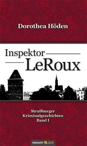 Inspector LeRoux von Höden,  Dorothea