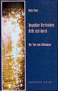 Inspektor Herdenbein frisst sich durch / Der Tote vom Schluensee von Peter,  Niels