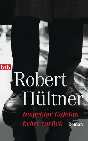 Inspektor Kajetan kehrt zurück von Hültner,  Robert