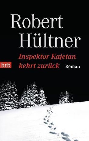 Inspektor Kajetan kehrt zurück von Hültner,  Robert