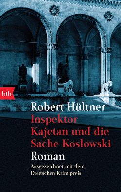 Inspektor Kajetan und die Sache Koslowski von Hültner,  Robert