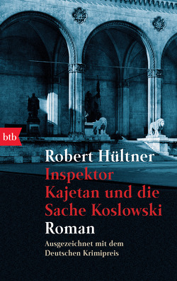 Inspektor Kajetan und die Sache Koslowski von Hültner,  Robert