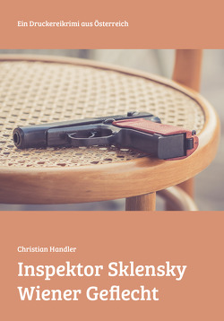 Inspektor Sklensky: Wiener Geflecht – Österreich-Edition von Handler,  Christian