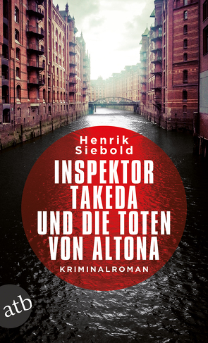 Inspektor Takeda und die Toten von Altona von Siebold,  Henrik