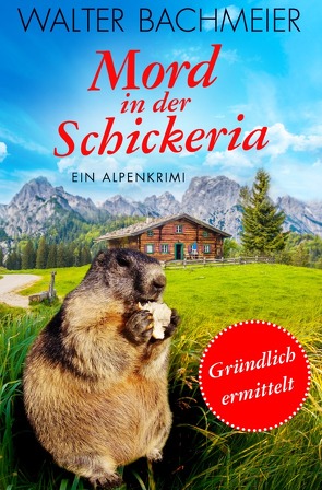 Inspektor Tina Gründlich / Mord in der Schickeria von Bachmeier,  Walter