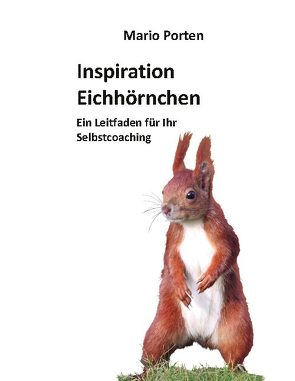 Inspiration Eichhörnchen von Porten,  Mario