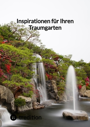 Inspirationen für Ihren Traumgarten von Moritz