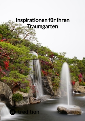 Inspirationen für Ihren Traumgarten von Moritz