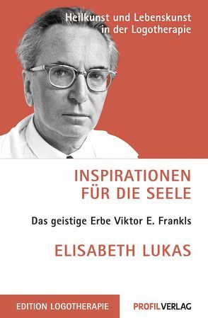 Inspirationen für die Seele von Lukas,  Elisabeth