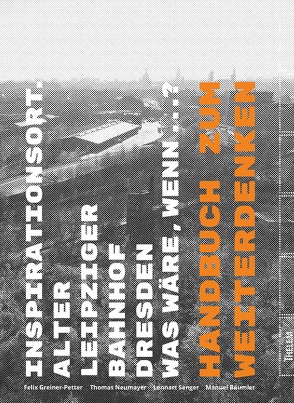 Handbuch zum Weiterdenken von Bäumler,  Manuel, Greiner-Petter,  Felix, Neumayer,  Thomas, Senger,  Lennart