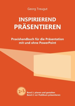 Inspirierend präsentieren von Treugut,  Georg