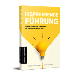 Inspirierende Führung von Meising,  Bernhard, Unger,  Eugen