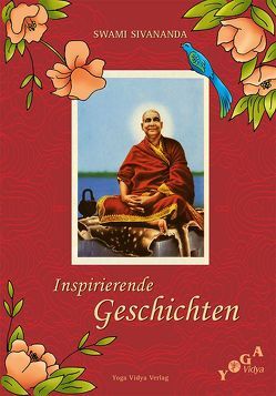 Inspirierende Geschichten von Sivananda,  Swami