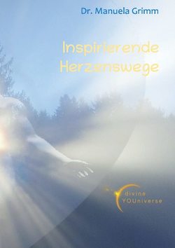 Inspirierende Herzenswege von Grimm,  Manuela