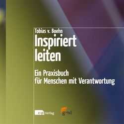 Inspiriert leiten von Boehn,  Tobias von