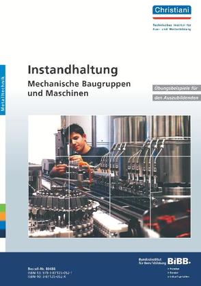 Instandhaltung – Mechanische Baugruppen und Maschinen