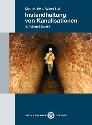 Instandhaltung von Kanalisationen von Stein,  Dietrich, Stein,  Robert