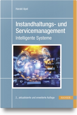 Instandhaltungs- und Servicemanagement von Apel,  Harald