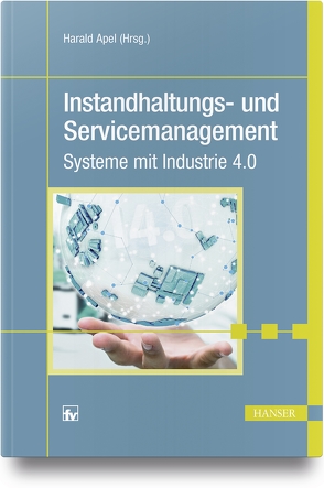 Instandhaltungs- und Servicemanagement von Apel,  Harald