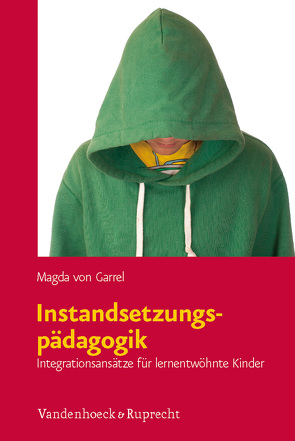 Instandsetzungspädagogik von von Garrel,  Magda