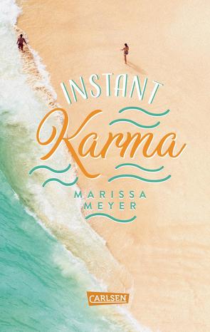 Instant Karma von Lemke,  Stefanie Frida, Meyer,  Marissa