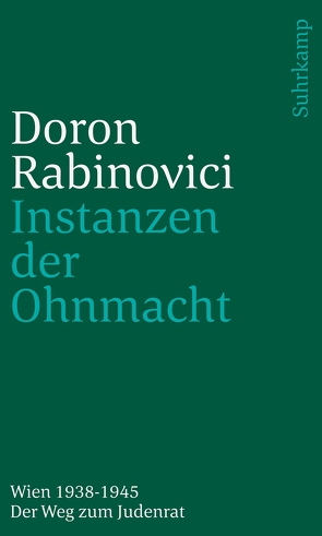 Instanzen der Ohnmacht von Rabinovici,  Doron